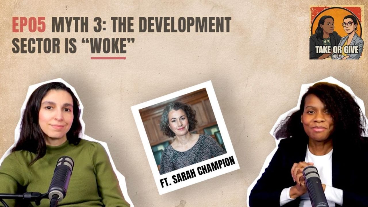 Episode 5: Myth 3: The development sector is ‘woke.’