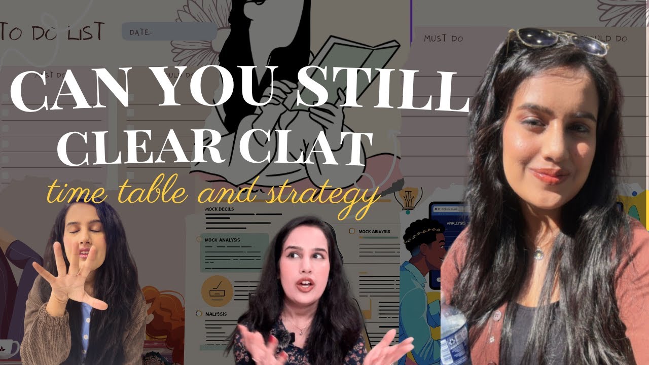 Can I still clear CLAT? | Perfect TIMETABLE and roadmap to clear CLAT in next 4 months