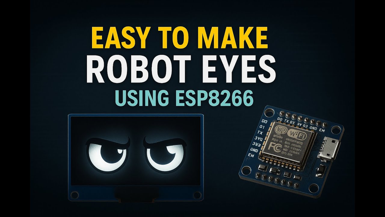 How to Make a Animated Robot Eyes with ESP8266