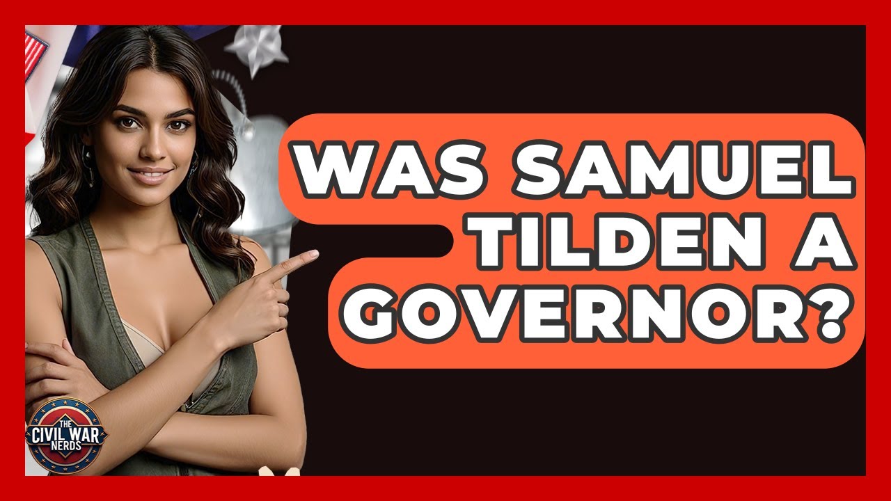Was Samuel Tilden A Governor? - The Civil War Nerds