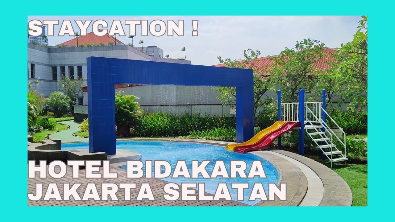 STAYCATION HOTEL BIDAKARA JAKARTA SELATAN | REVIEW HOTEL JAKARTA
