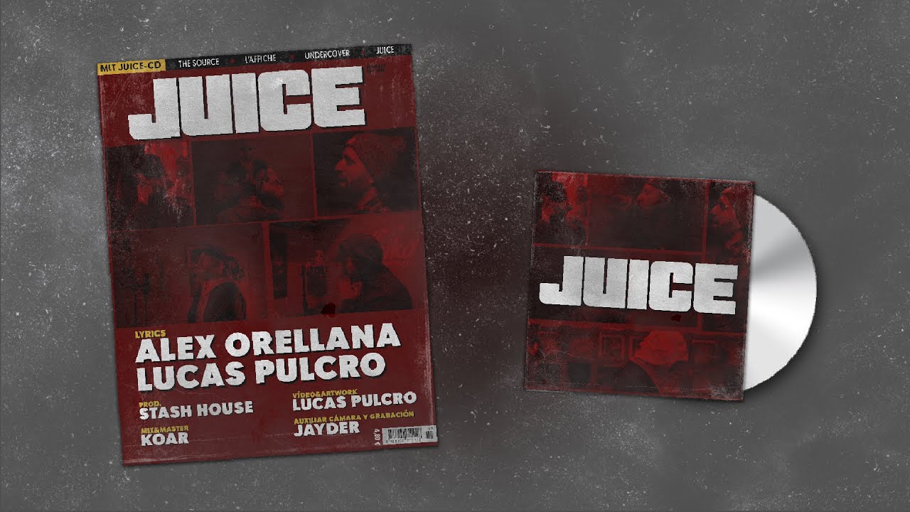 Lucas Pulcro x Alex Orellana - Juice (Prod. Stash House)