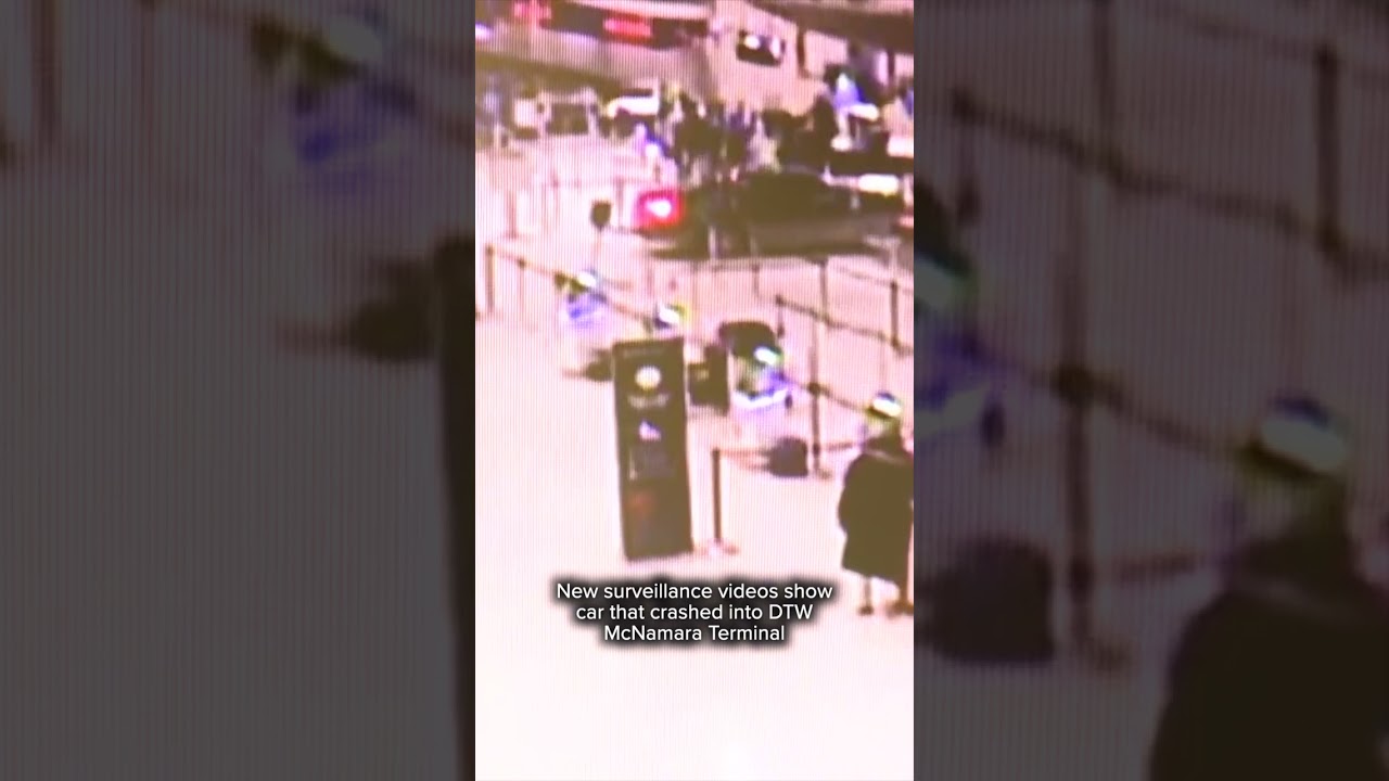 New surveillance videos show car crashing into McNamara Terminal at Detroit Metro Airport