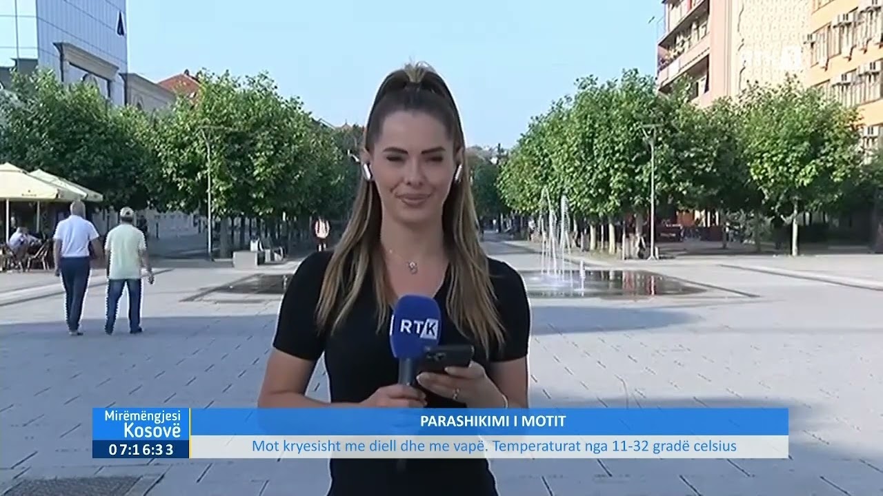 Mir&euml;m&euml;ngjesi Kosov&euml; - Parashikimi i motit & Ngjarjet e dit&euml;s