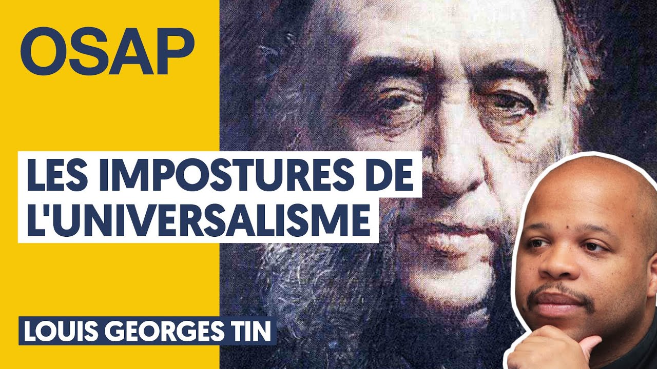 LES IMPOSTURES DE L'UNIVERSALISME | LOUIS-GEORGES TIN, JULIEN TH&Eacute;RY