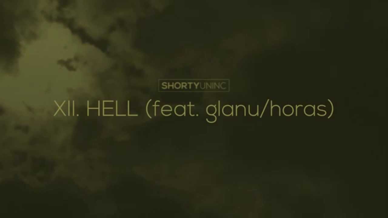 ShortyUnInc - XII. hell (feat. glanu/horas) / LAZARUS SYNDROME / Health & Nature