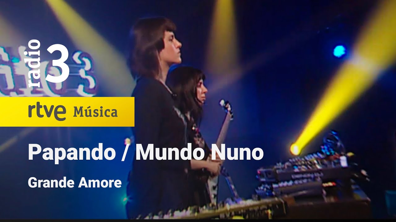 Grande Amore - “Papando / Mundo Nuno” | Conciertos de Radio 3 (2023)
