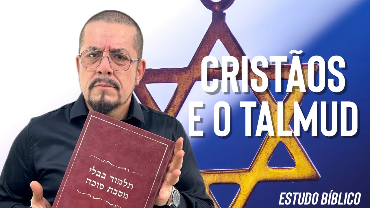 Podem os cristãos ter o Talmud como regra de fé? - Estudo Bíblico e Teológico