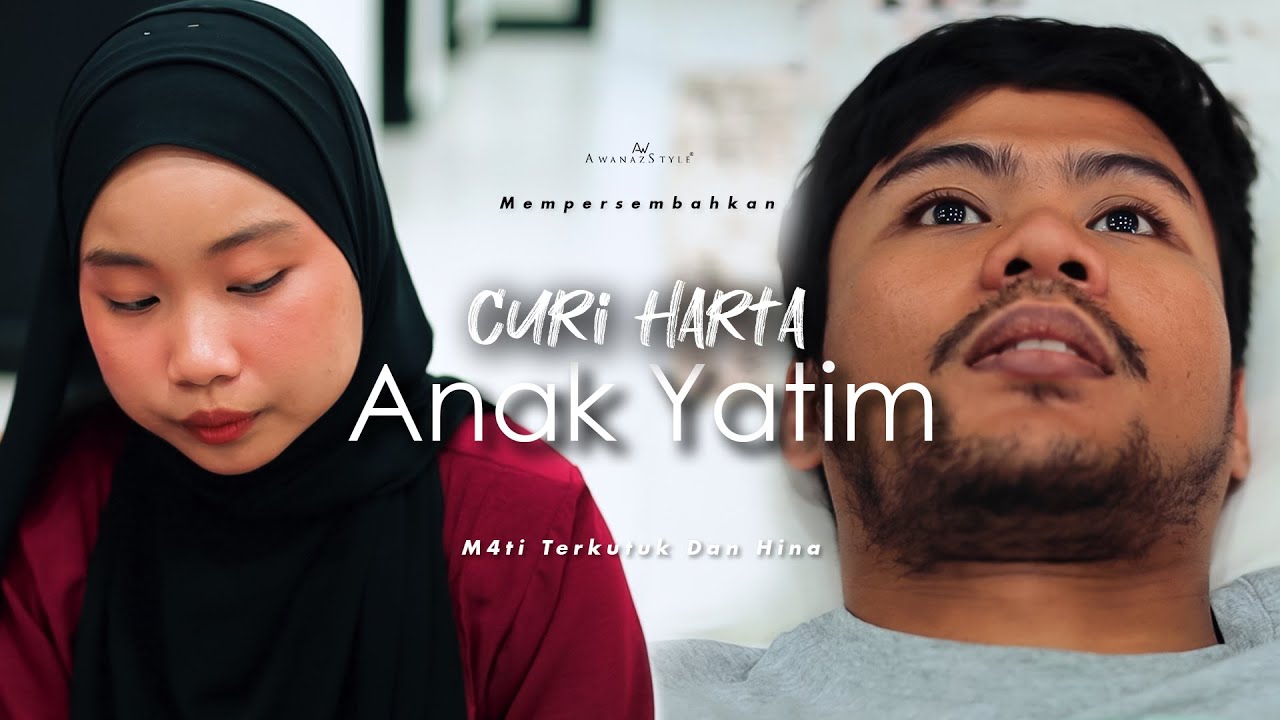 CURI HARTA ANAK YATIM | M4TI TERKUTUK DAN HINA