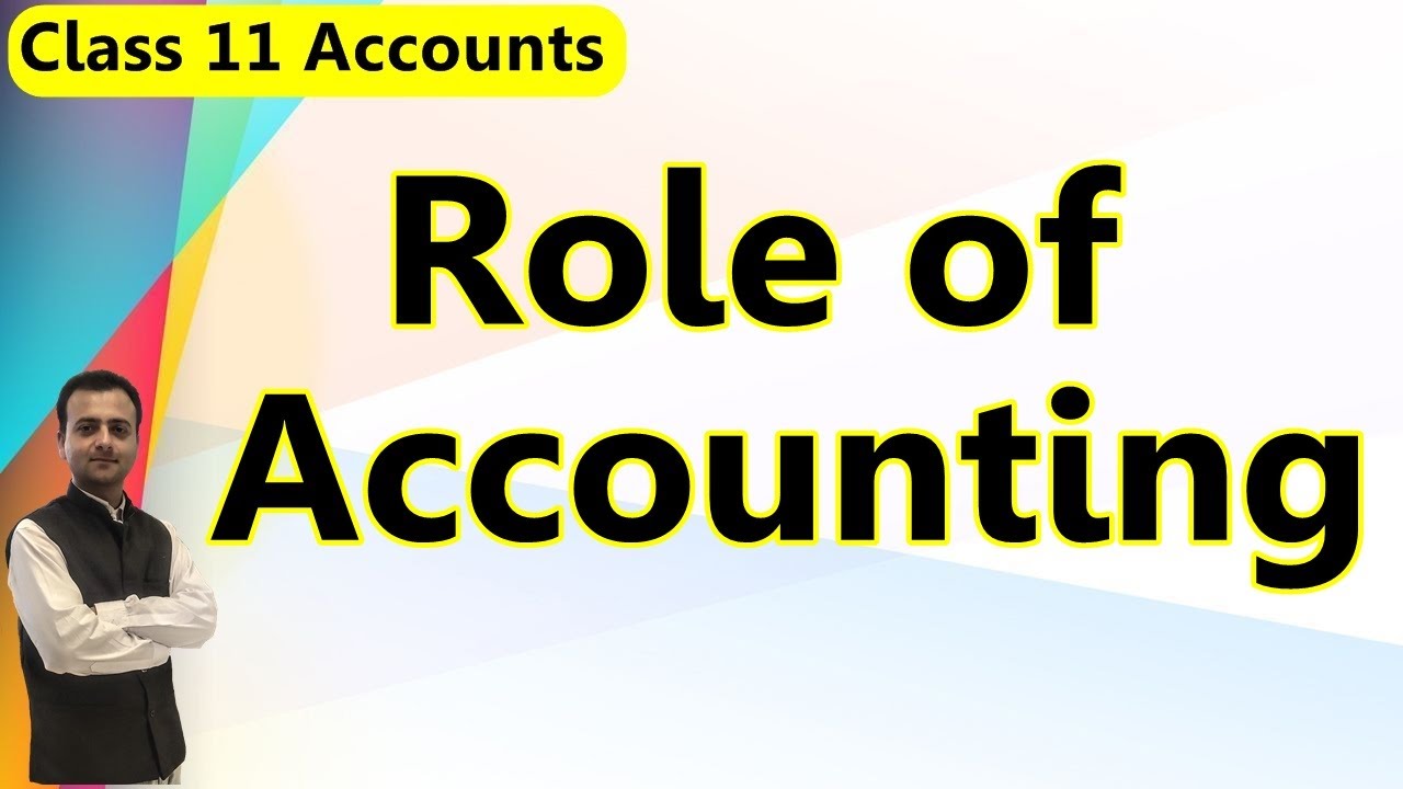 Role of Accounting Class 11 Accounts, Scope / Areas of Accounting, Different Roles of Accounting