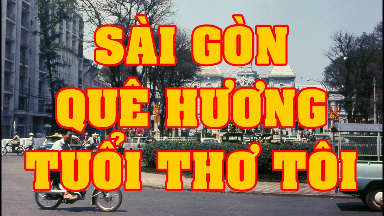Văn Chương Miền Nam | Sài Gòn Quê Hương Tuổi Thơ Tôi (Huỳnh Thông Thái)