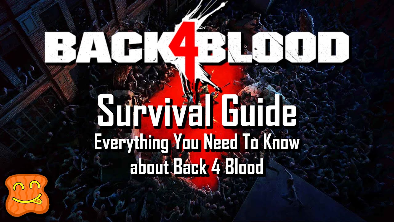Back 4 Blood Ultimate Survival Guide - Everything You Need To Know - Back 4 Blood Tips Guide