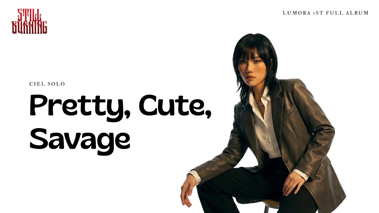 Ciel 'Pretty, Cute, Savage' Official Lyrics Video