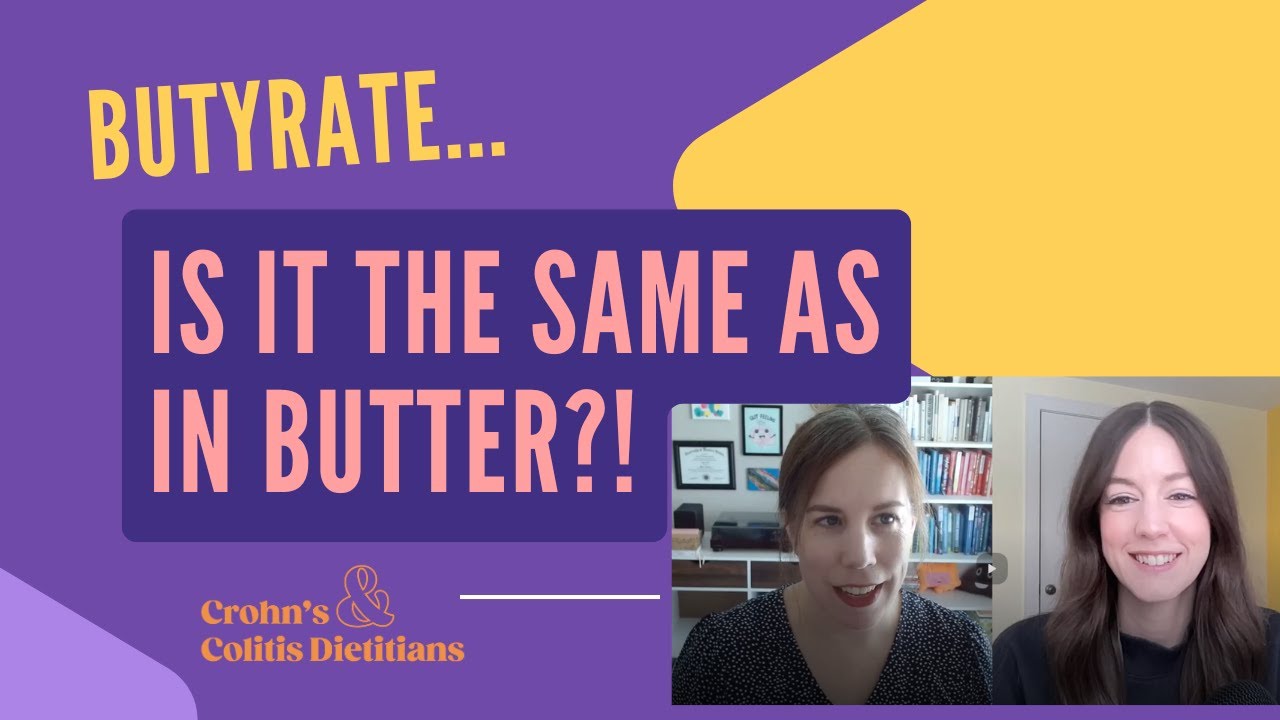 What is butyrate? Is the butyrate in butter the same?