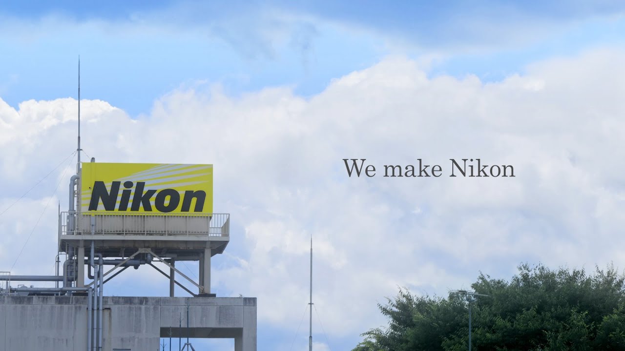 We make Nikon -Nikon's Manufacturing- | Nikon