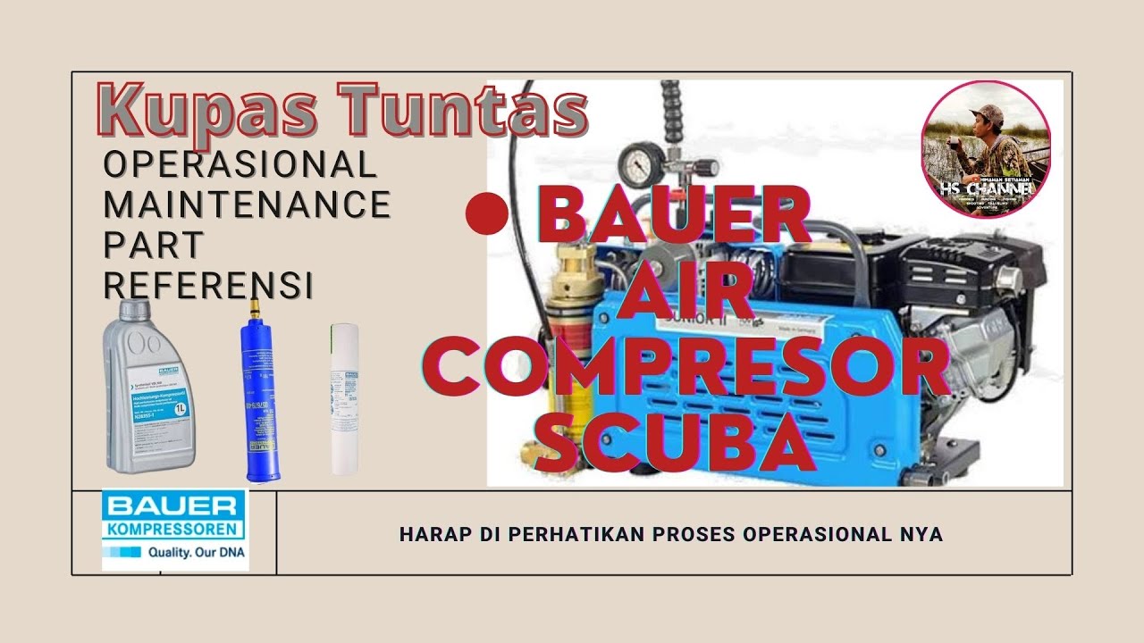 Cara Mudah isi tabung scuba menggunakan mesin kompresor  Bauer .