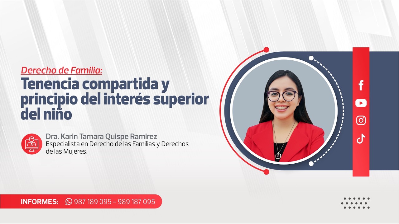 Tenencia Compartida y Principio del Interés Superior del Niño | Karin Tamara Quispe Ramirez