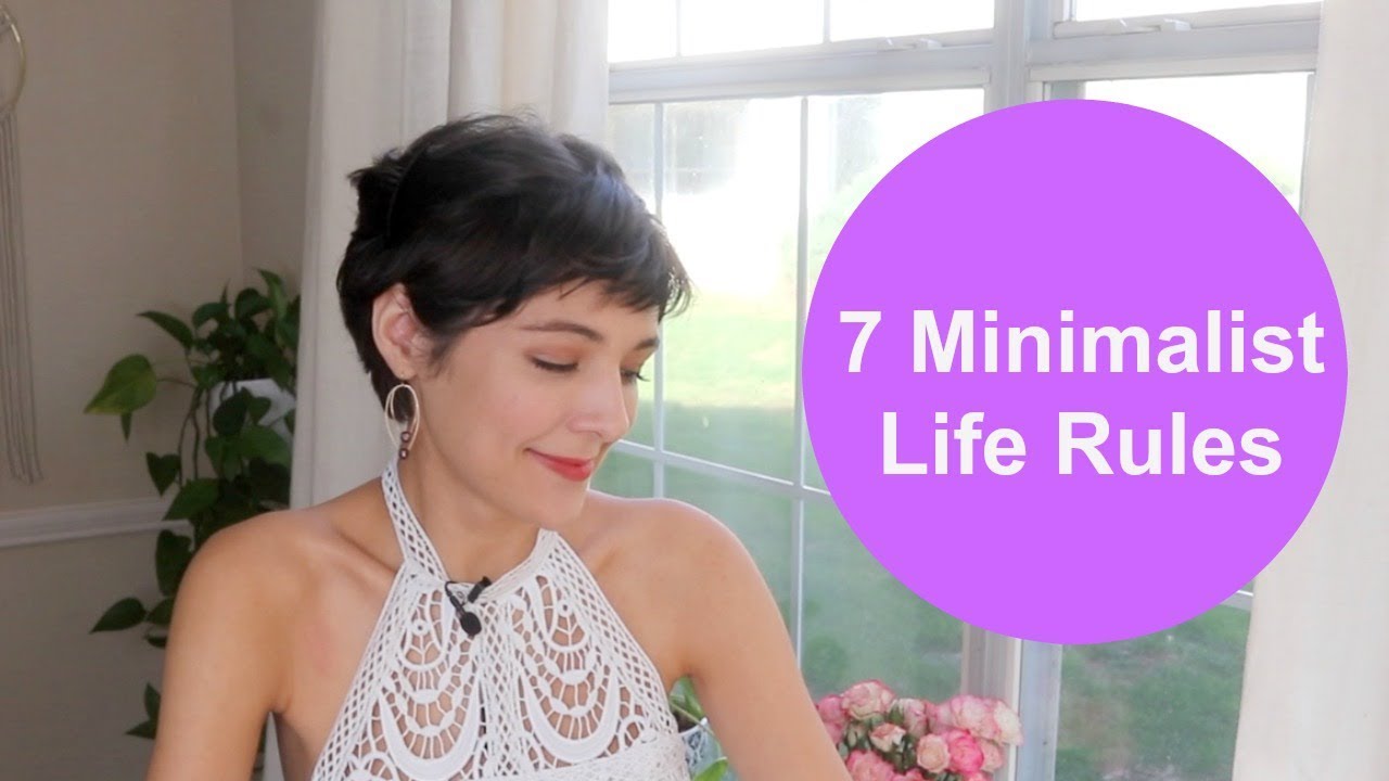 7 Minimalist Life Rules