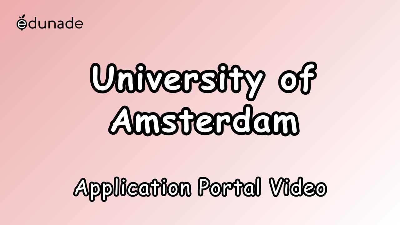 University of Amsterdam (UvA) - Application Portal Video