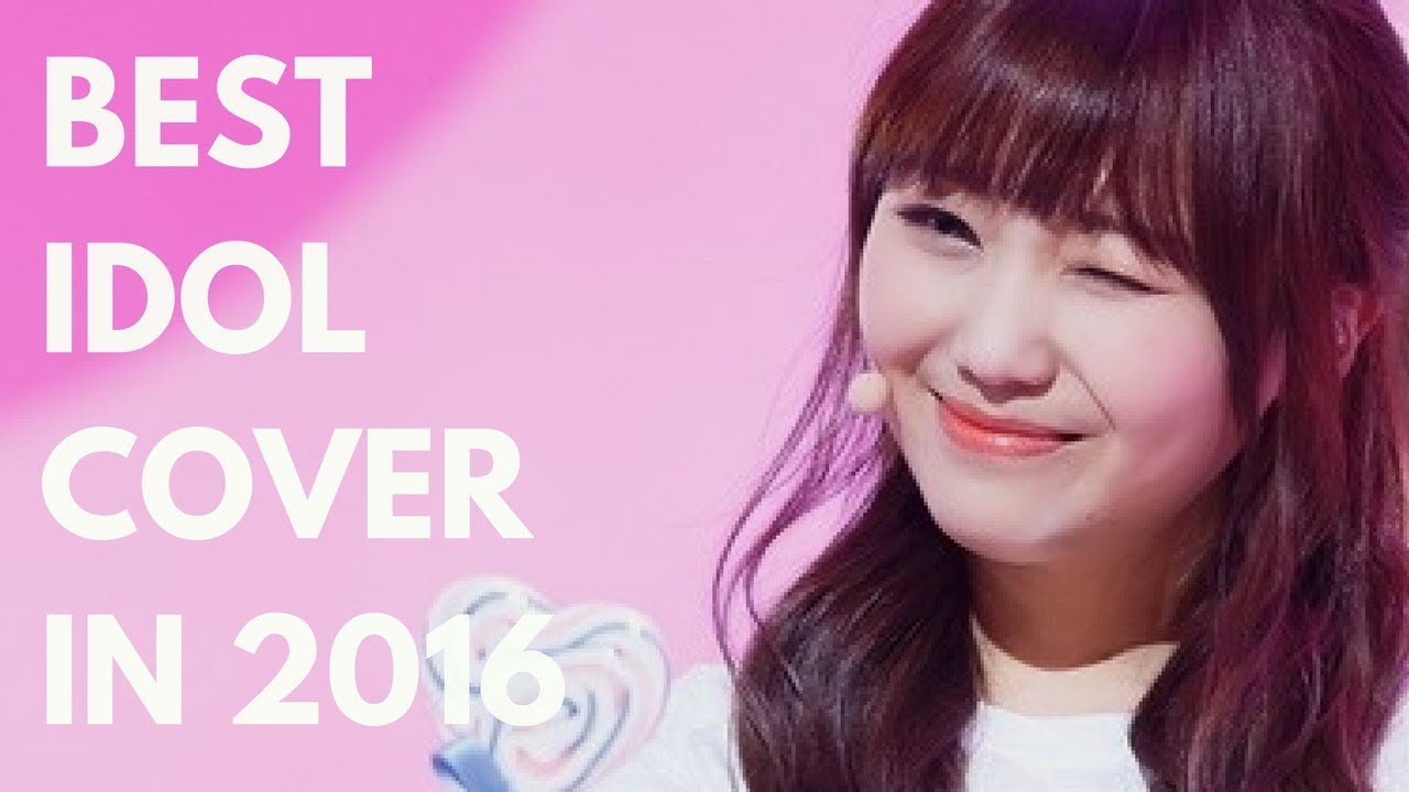 TOP 10 || My Best KPOP IDOL COVER IN 2016 (just my opinion) *Girl Group Only