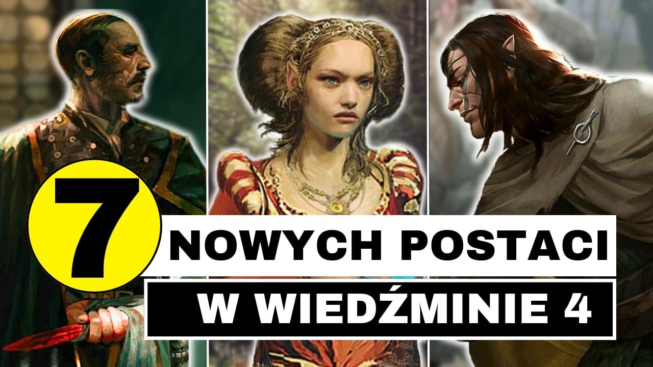 7 NOWYCH POSTACI, KTÓRE MOGĄ POJAWIĆ SIĘ W WIEDŹMINIE 4