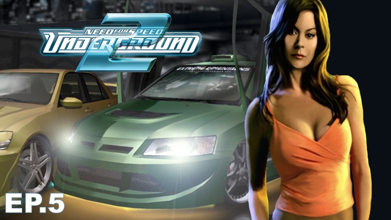 Need For Speed Underground 2 EP.5