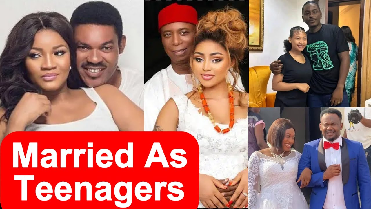 15 Nollywood Actresses Who Got Married As Teenagers
