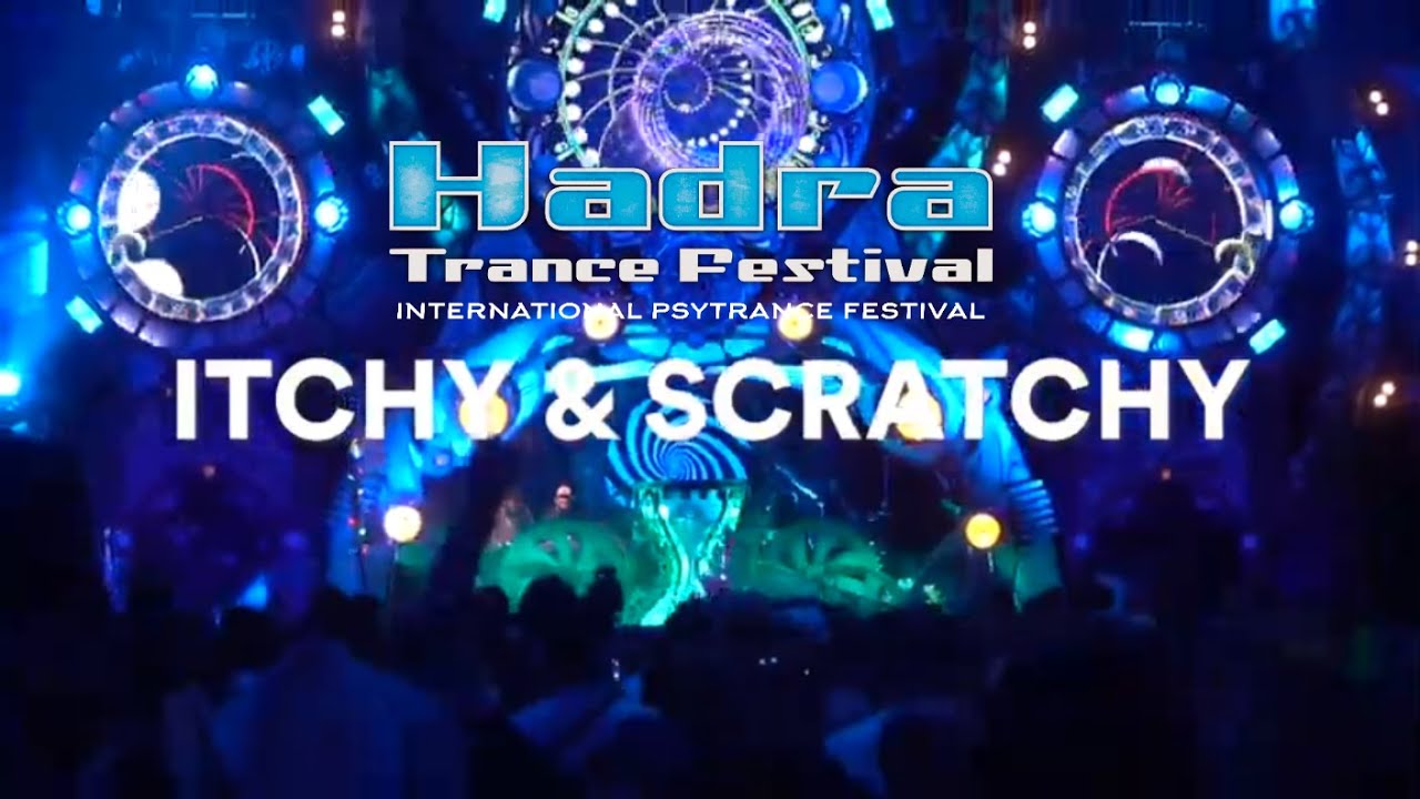 Itchy & Scratchy Live @ Hadra Trance Festival 2019