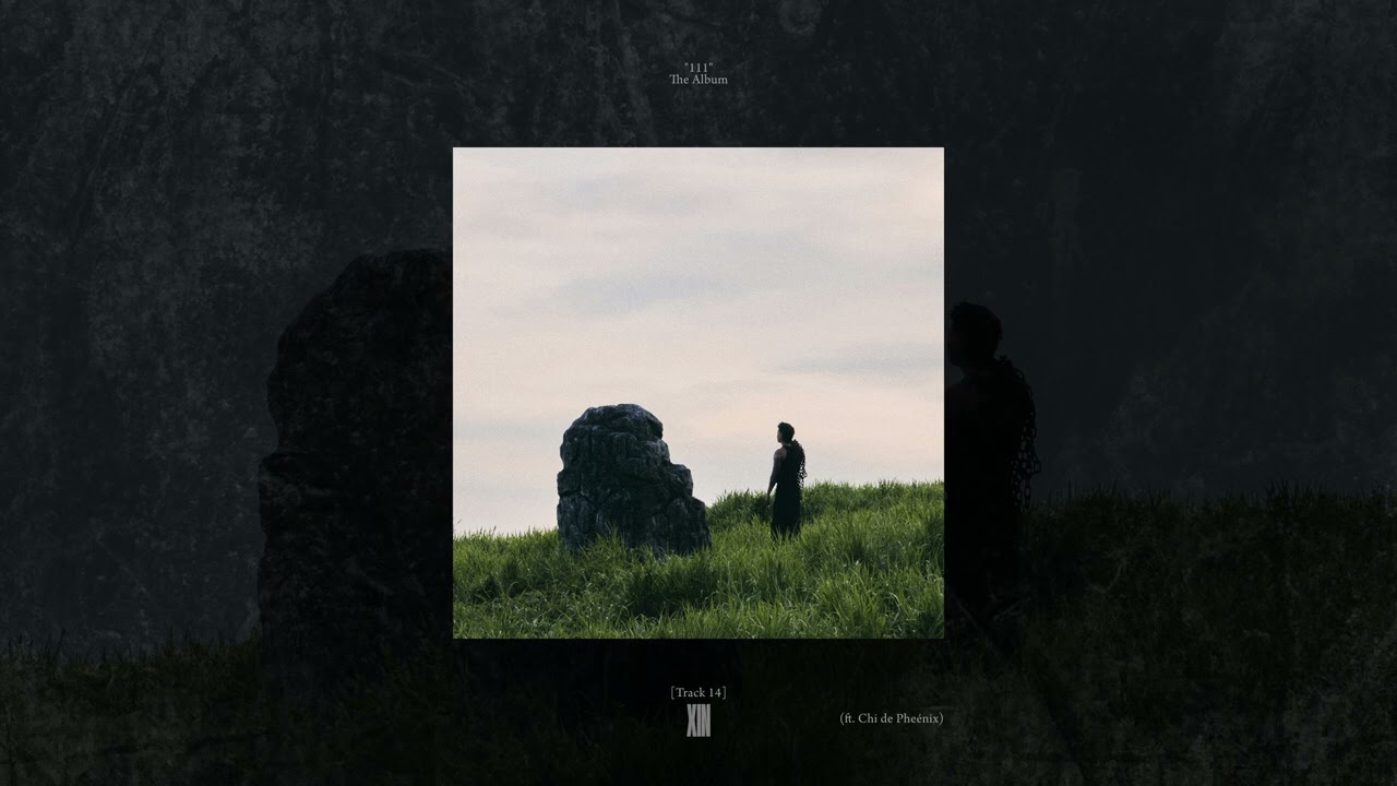 [Track14] XIN - (ft Chi de pheénix)  RPT ORIJINN, no friends no enemies | 