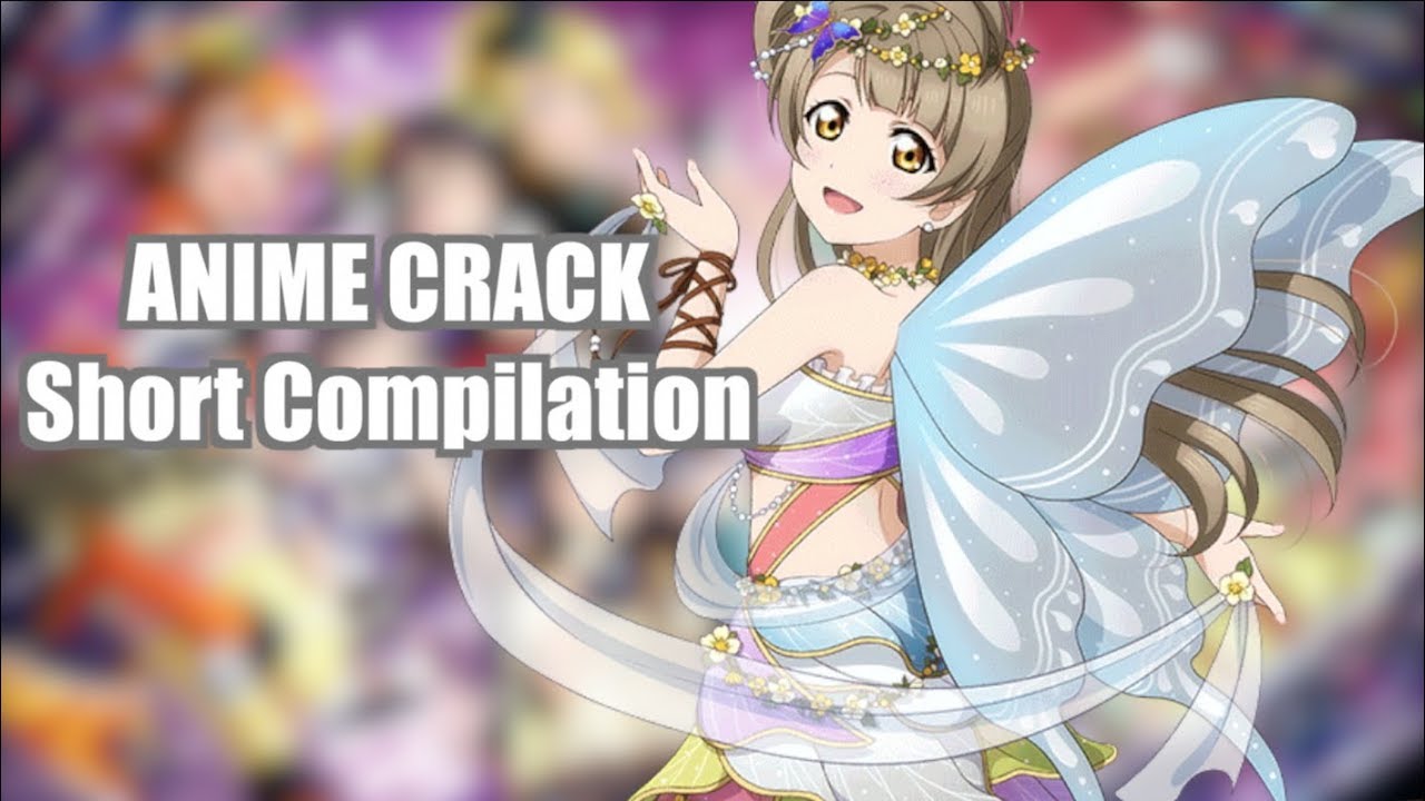 Best of Love Live ANIME CRACK | Super Short Compilation