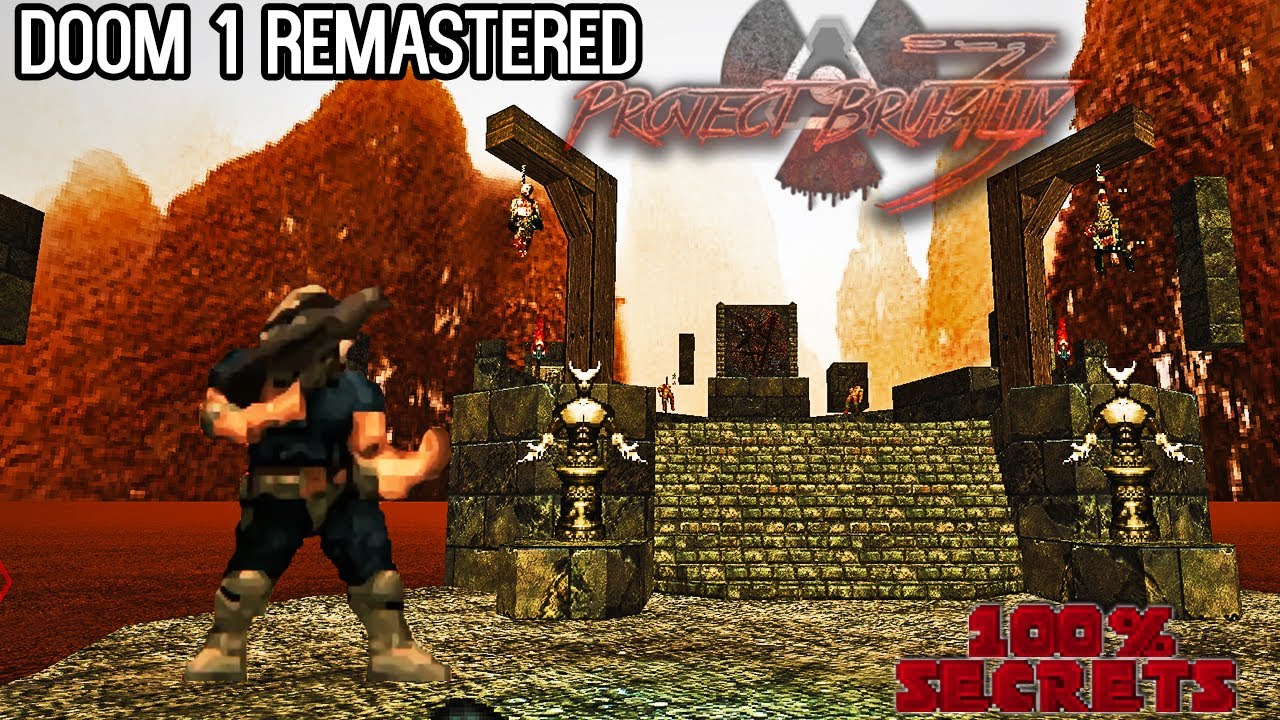 PROJECT BRUTALITY 3.0 - Doom 1 Remaster Demo [100% SECRETS]