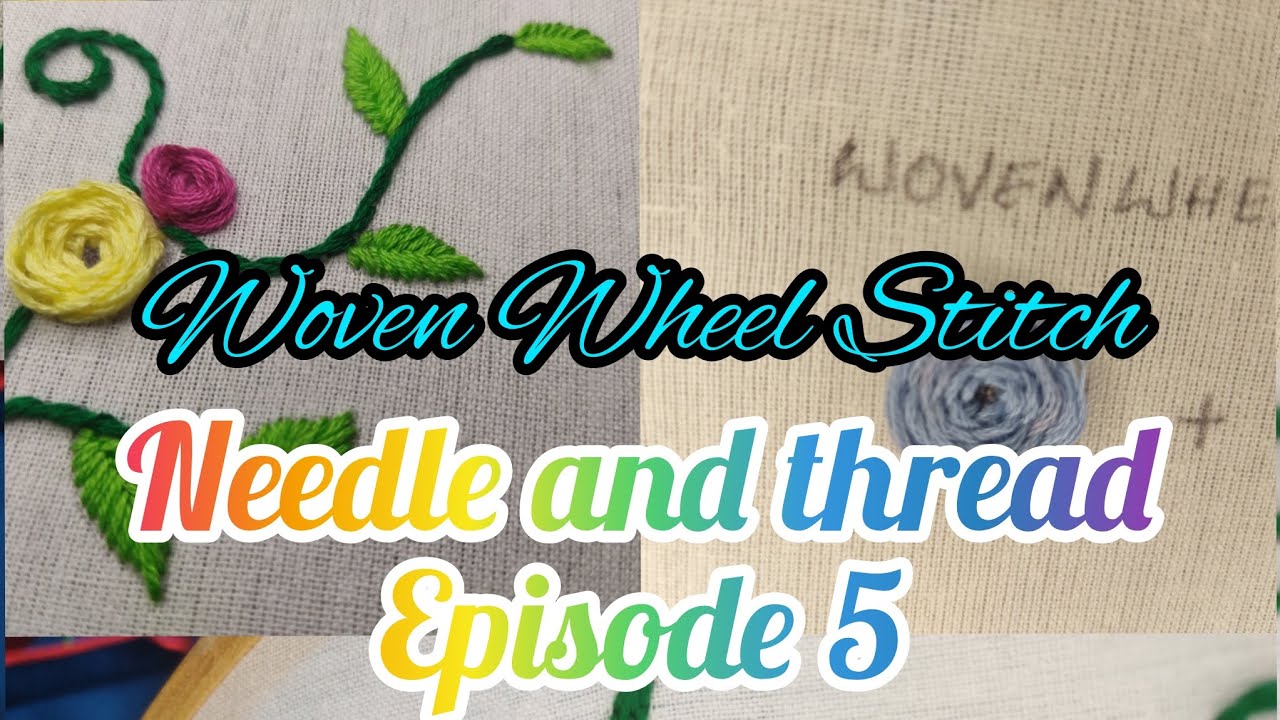 Woven Wheel Stitch!Needle and Thread S1 E5#saltknot #knot #needleandthread #video #trending #art