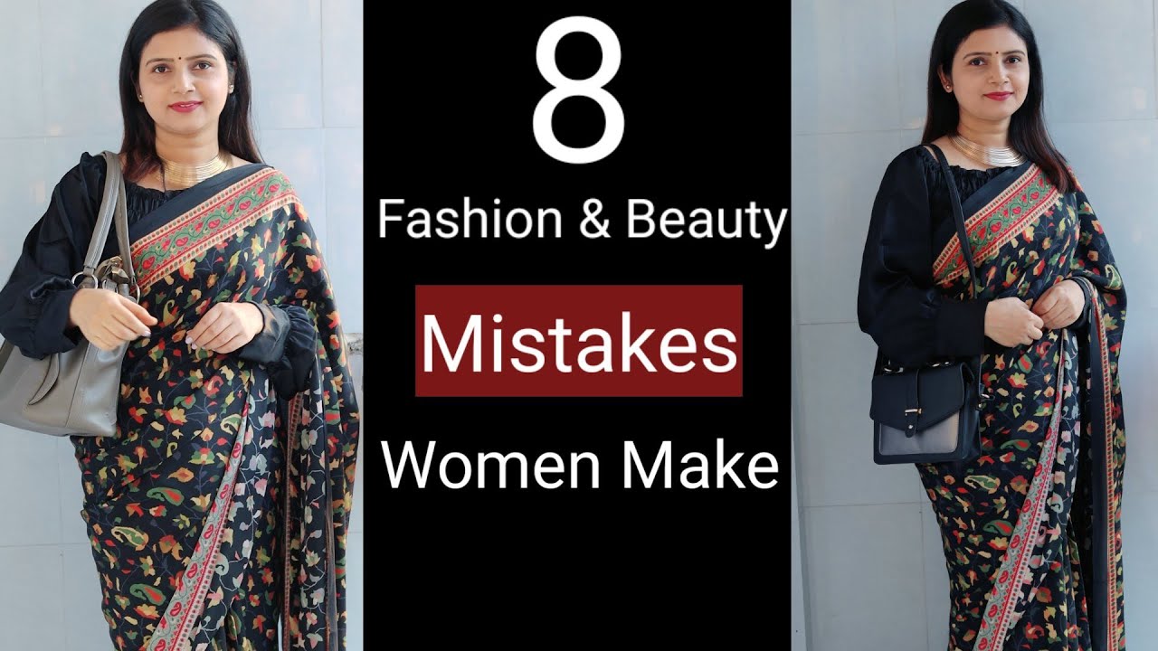 8 Fashion & Beauty Mistakes | बिलकुल ना करें ये Fashion & Beauty Mistakes | MomaTiara