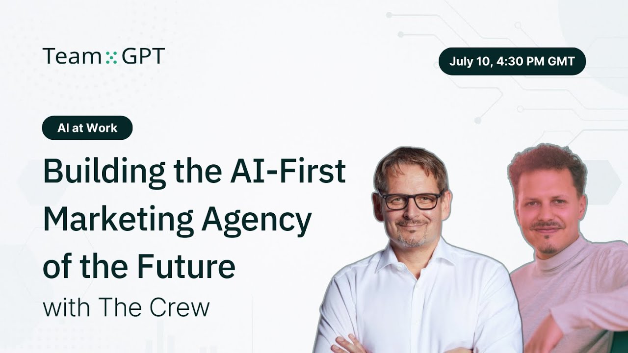 Building the AI-First Marketing Agency of the Future | AI at Work Webinar Series #4