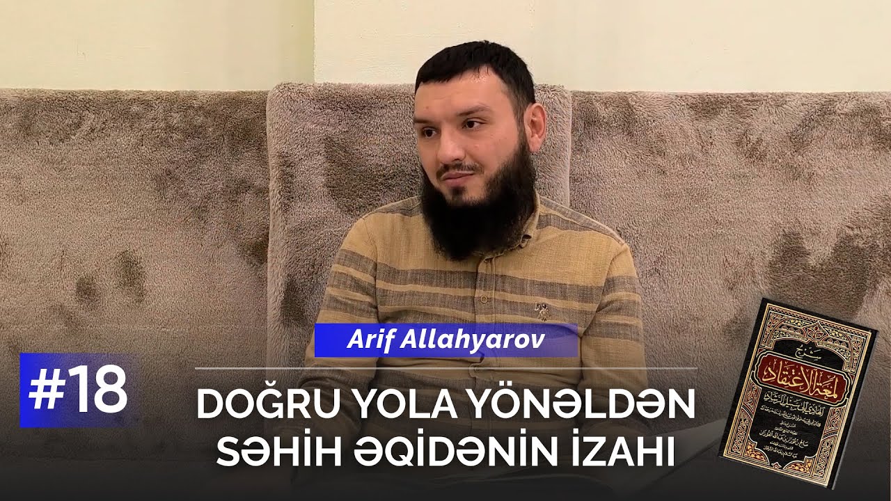 18. İmam Əhmədin və digər sələfi imamların Allahın adları və sifətləri haqqında sözləri.