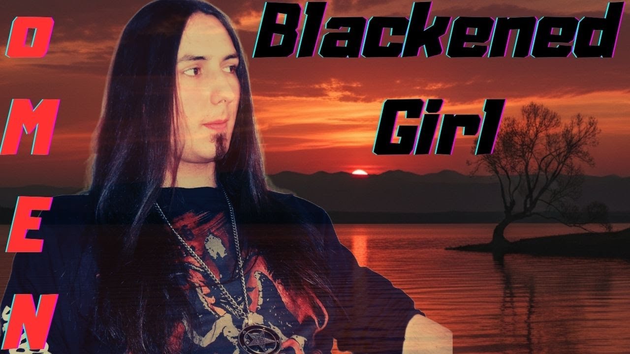 8 Hause - Omen - Blackened Girl   