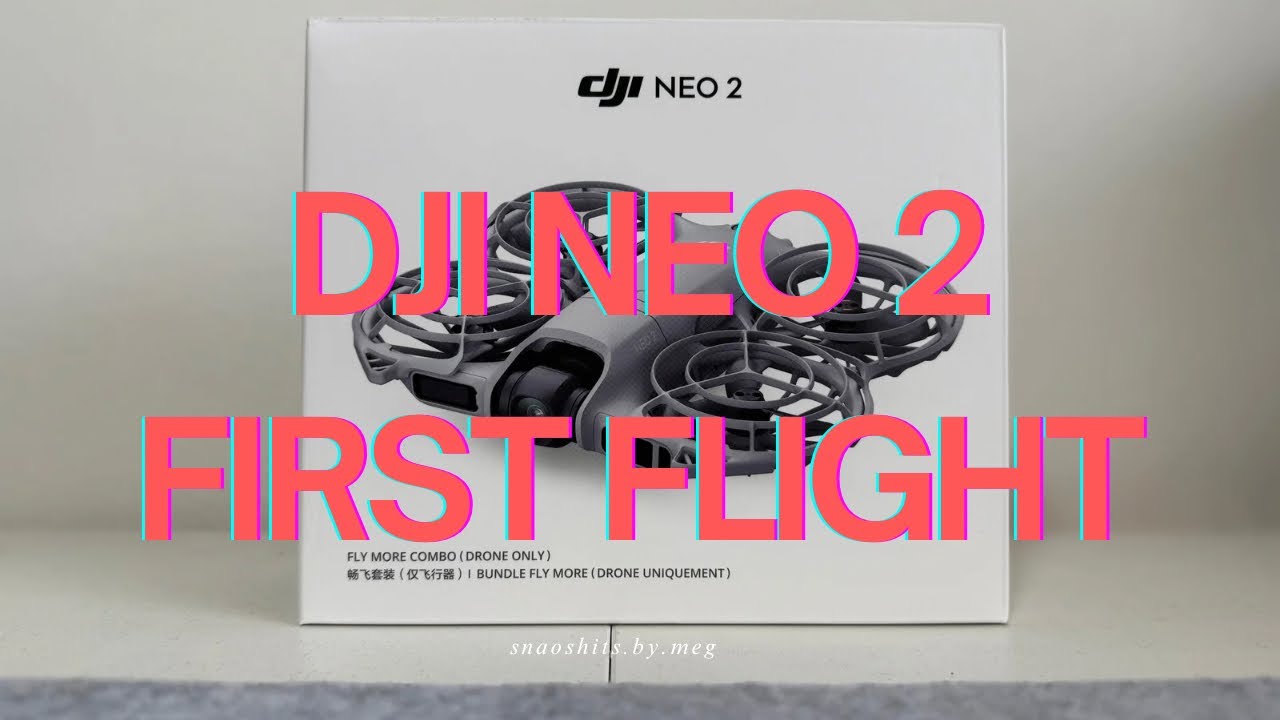 DJI Neo 2 First Flight