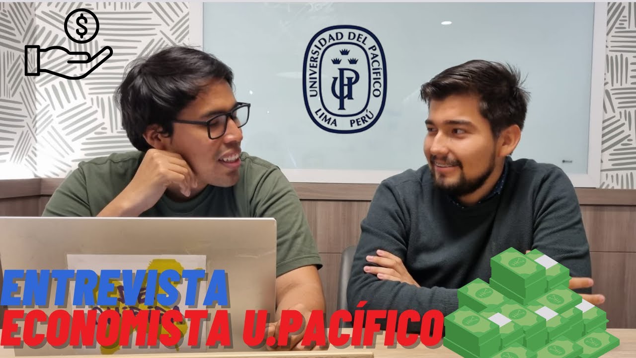 La mejor universidad para estudiar Economía en el Perú / Entrevista Economia U.Pacífico
