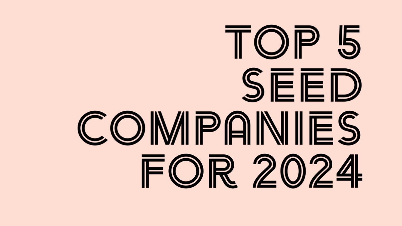 Top 5 Seed Companies 2024 | Canadian Gardener In Zone 6a| Ordering Seeds From  Canada