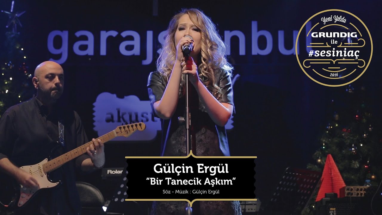 G&uuml;l&ccedil;in Erg&uuml;l - Bir Tanecik Aşkım / Akustikhane #sesinia&ccedil;