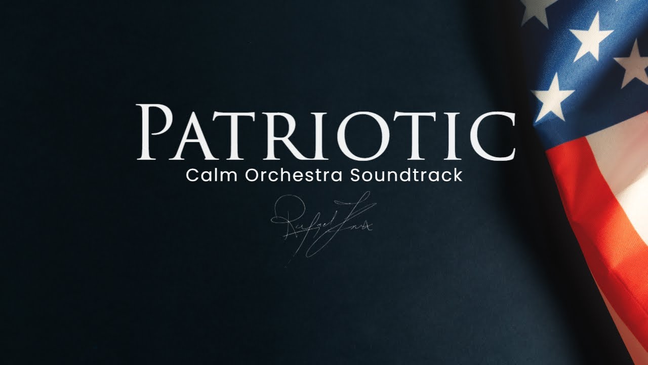 Calm Patriotic Orchestra Soundtrack | Cinematic Classical Background Music for videos | Rafael Krux