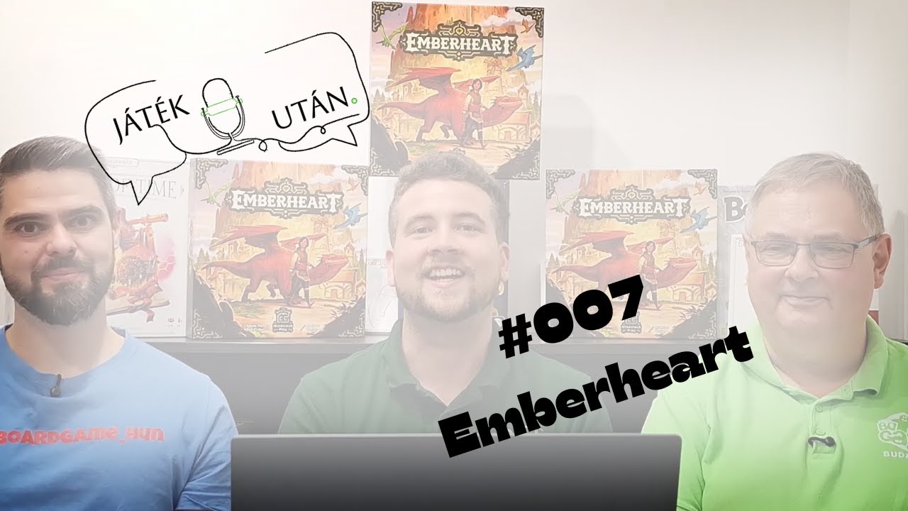 JátékUtán #007 - Emberheart | Első benyomások