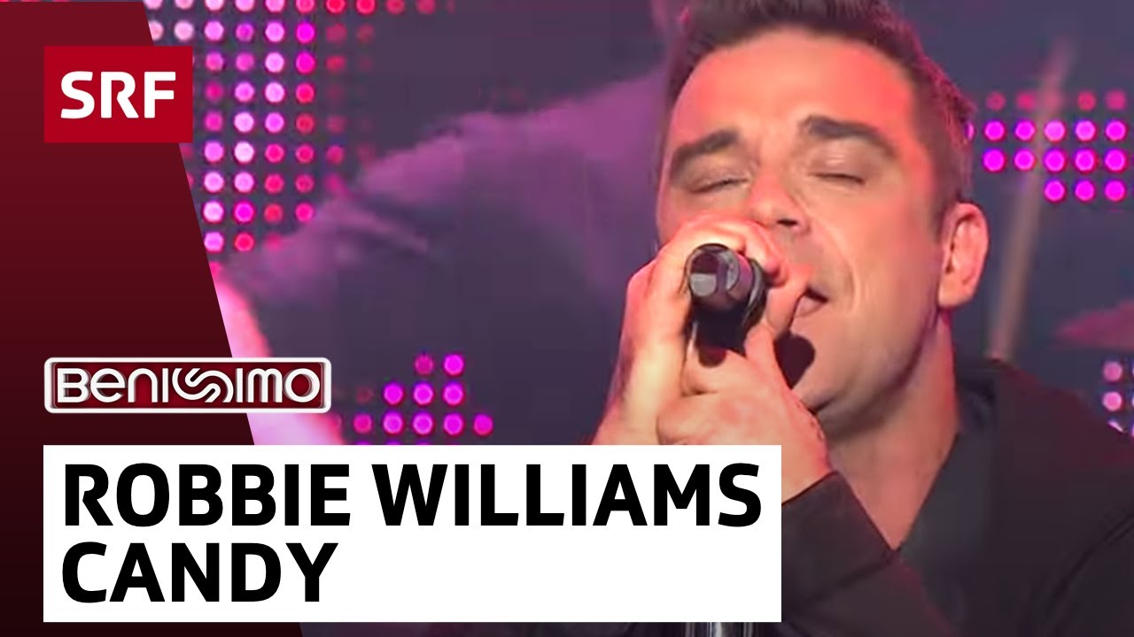 Robbie Williams: Candy | Benissimo | SRF
