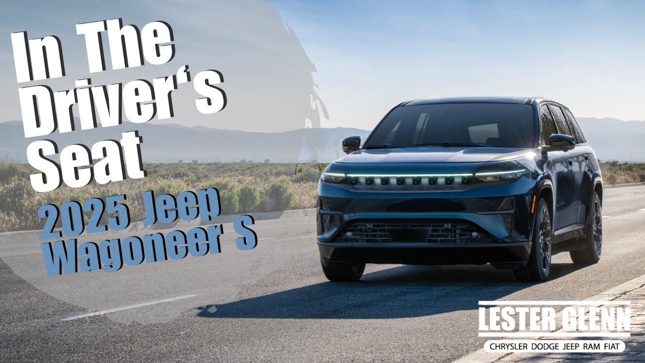 2025 Jeep Wagoneer S | In the Driver's Seat