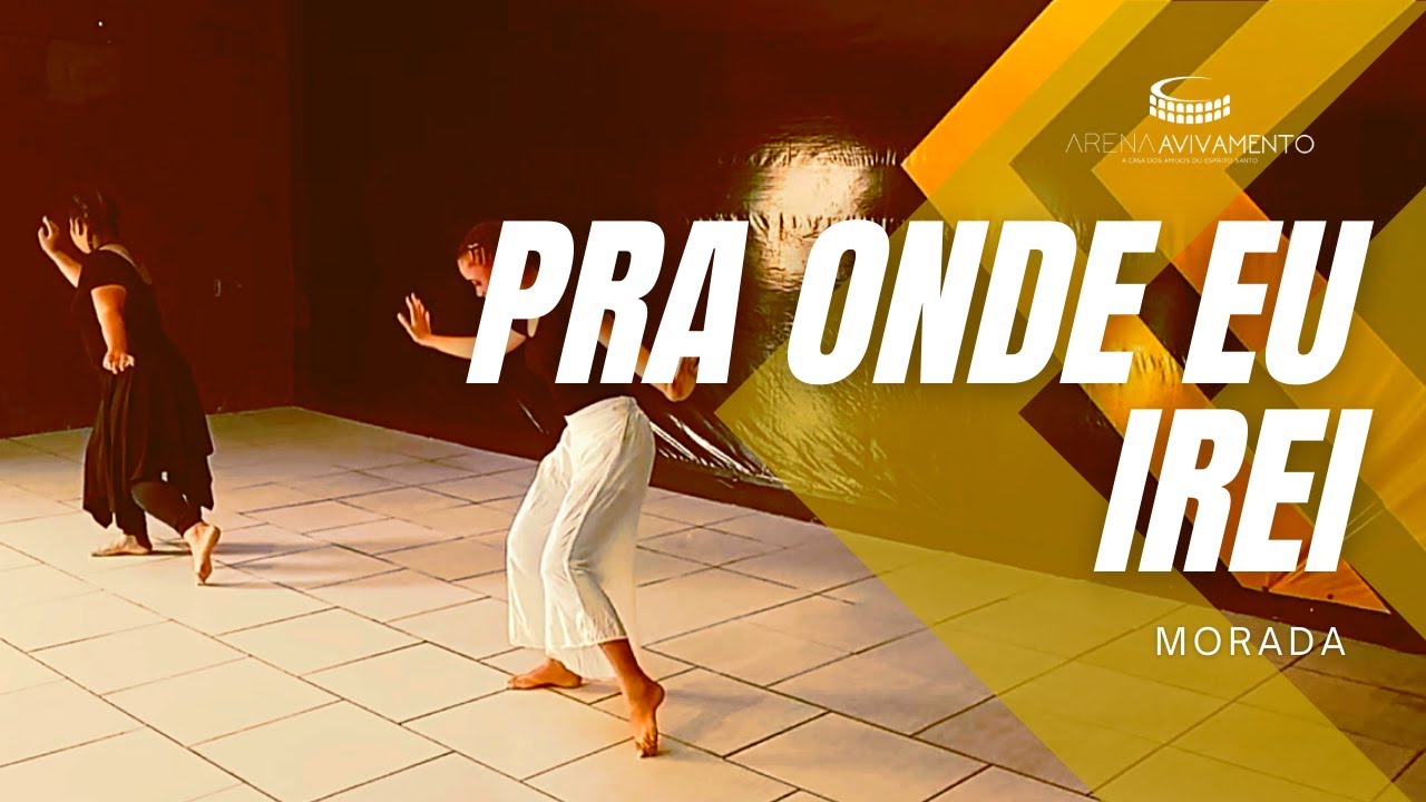 PRA ONDE EU IREI - (COREOGRAFIA) // MIN. FILHAS DO REI // @arenadoavivamentooficial