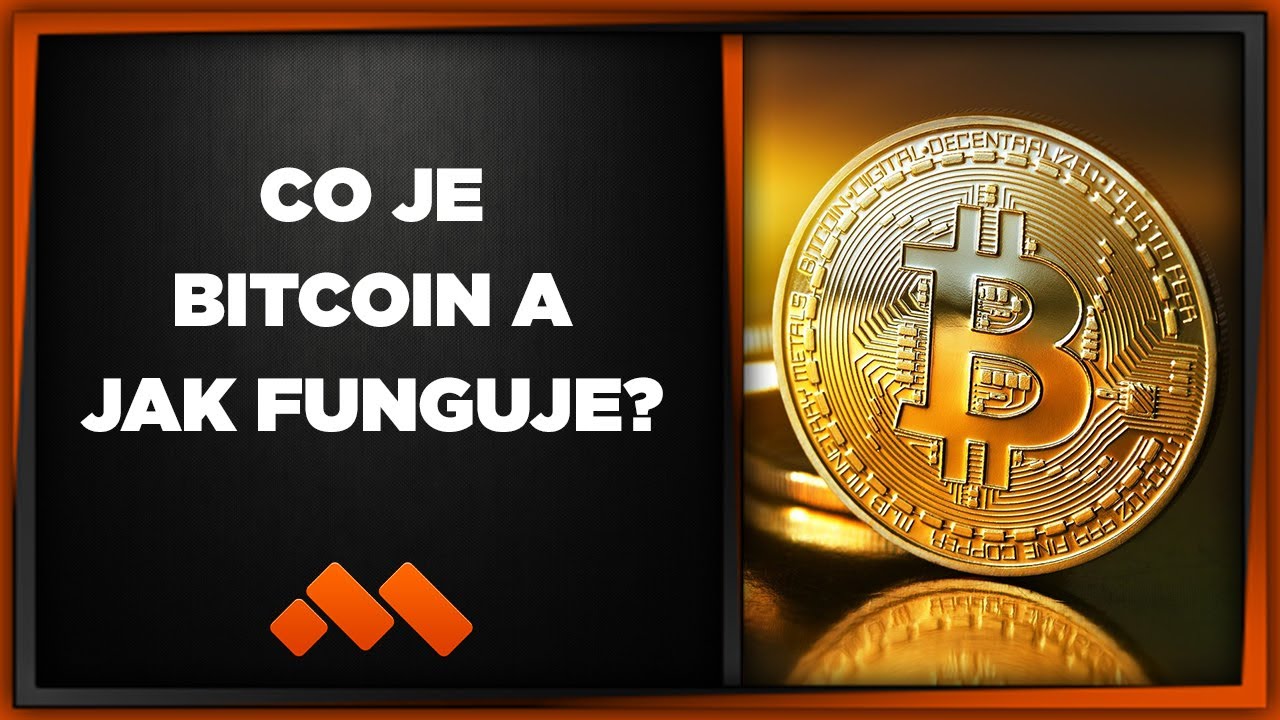 Co je Bitcoin? Jak funguje Bitcoin a Blockchain? Jak vznikají Kryptoměny?