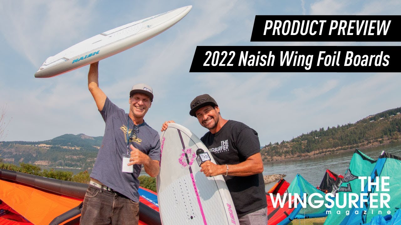 2022 Naish Wing Foil Boards Product Preview