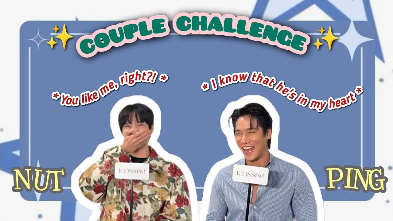 [ Eng ] PingNut&rsquo;s guessing game&hellip; a mess, but we love it! 🤭💖 | Ping - Supanut #ICONSIAM