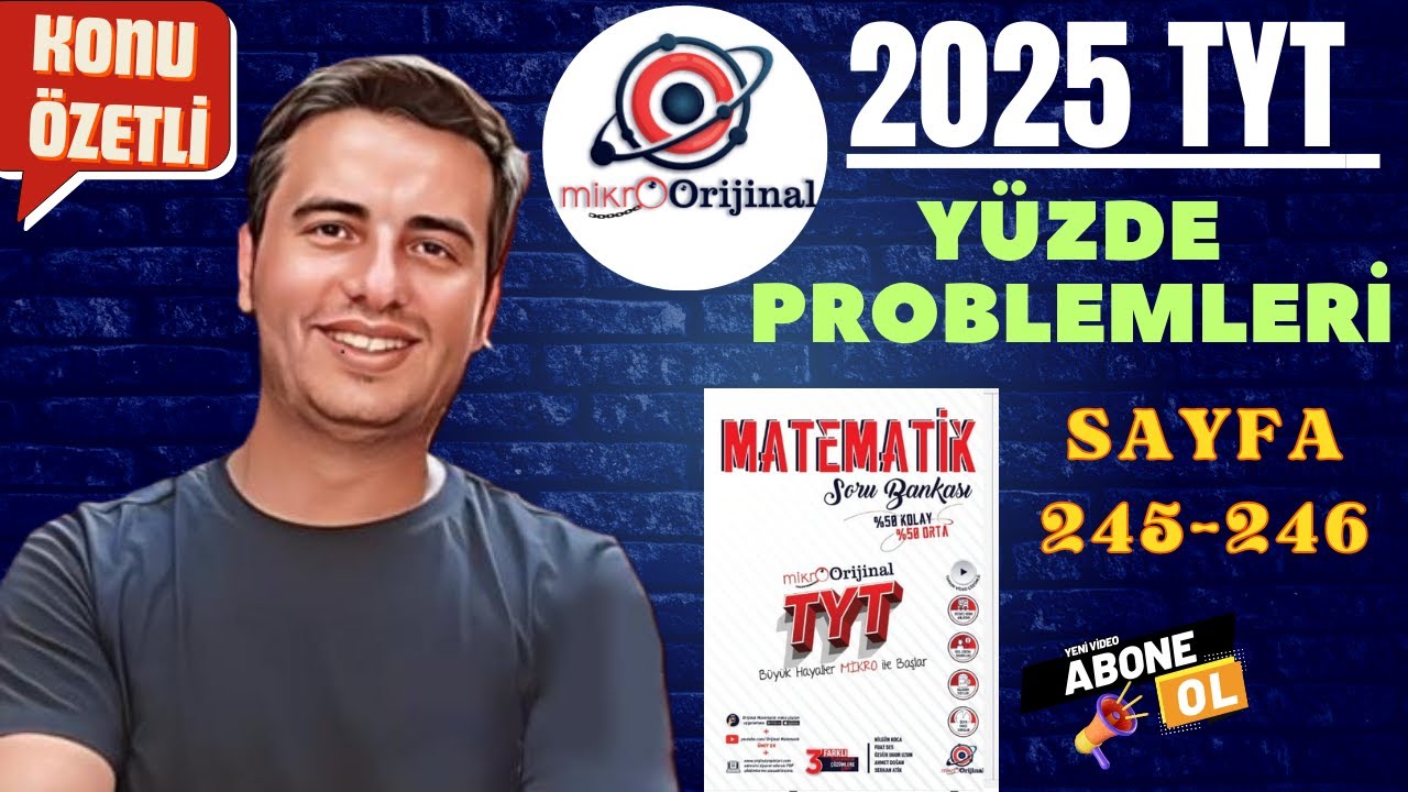 YÜZDE PROBLEMLERİ / SAYFA 245-246 / 2024 - 2025 / MİKRO ORİJİNAL YAYINLARI TYT MATEMATİK ÇÖZÜMLERİ