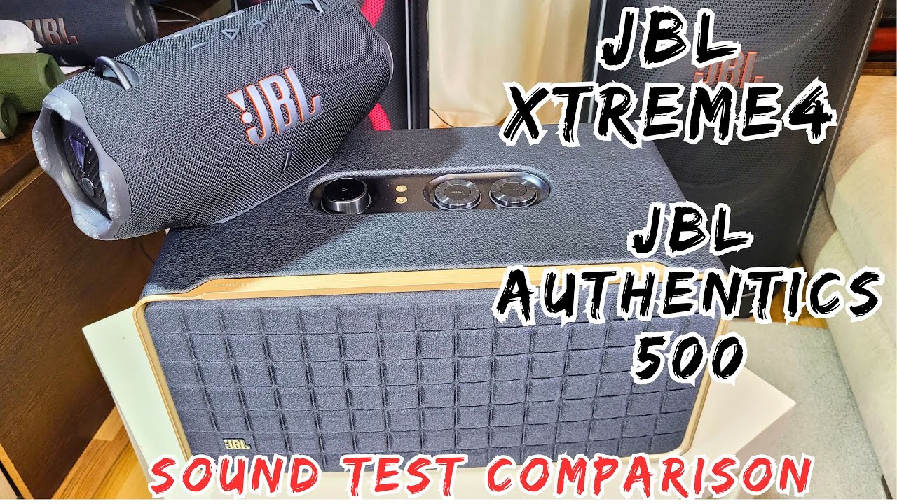 JBL Xtreme 4 против JBL Authentics 500 — сравнительный тест звука